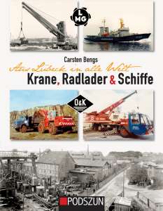 Aus Lübeck in alle Welt: Krane, Radlader & Schiffe