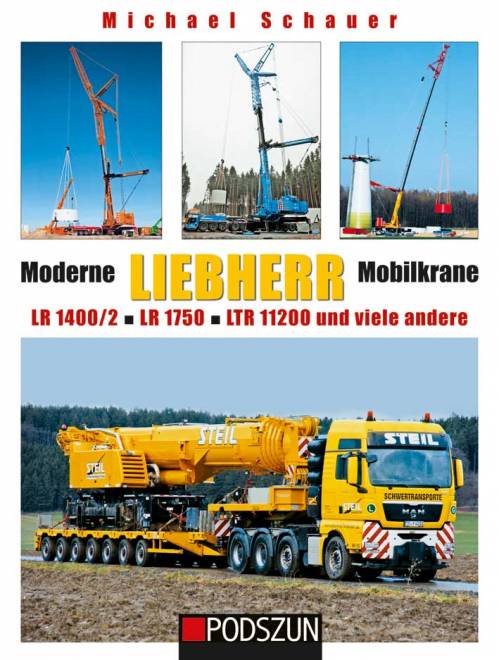 Moderne Liebherr Mobilkrane LR1400/2, LR 1750, LTR 11200 und viele andere