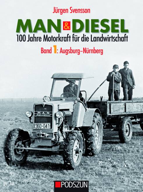 & Diesel 100 Jahre Motorkraft für die Landwirtschaft Band 1