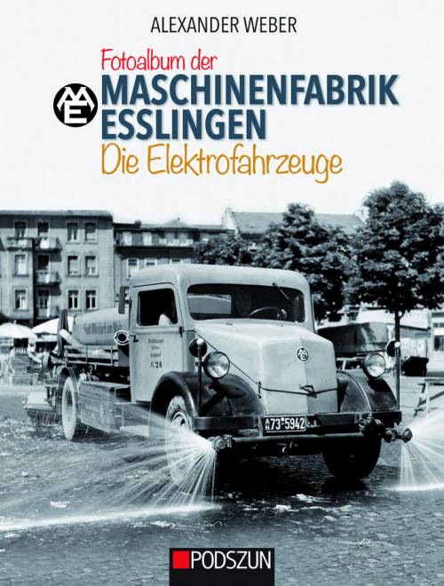 Fotoalbum der Maschinenfabrik Esslingen: Die Elektrofahrzeuge
